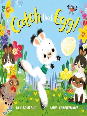 cover image of Catch That Egg!